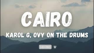 KAROL G, Ovy On The Drums - Cairo