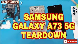 Samsung Galaxy A73 5G Teardown || Full Disassembly - Rcm Channel