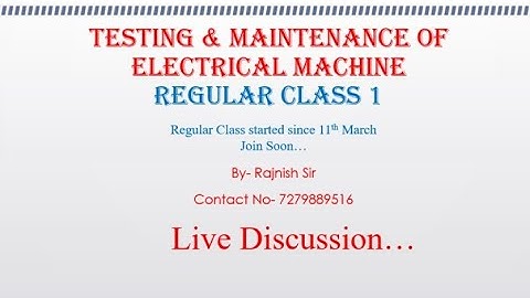 Introduction Of Testing & Maintenance Of Electrical Machine