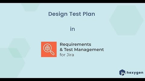 3. Design Test Plan in RTM for Jira