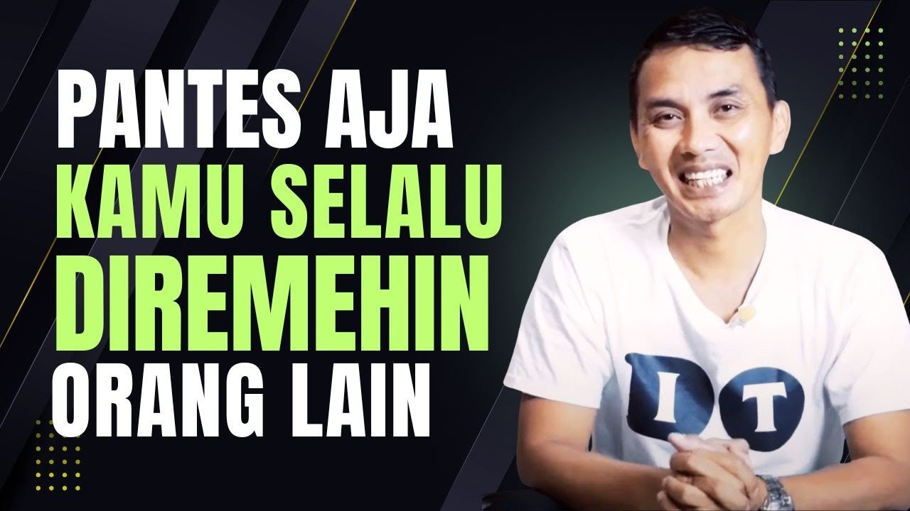4 HAL YANG MEMBUAT KITA SELALU DIREMEHIN ORANG || MOTIVASI HIDUP