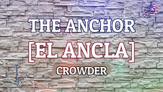 Crowder, The Anchor (El Ancla) Letra en Español