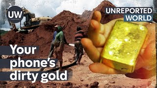 How much illegal Amazonian gold is in your phone? | Unreported World