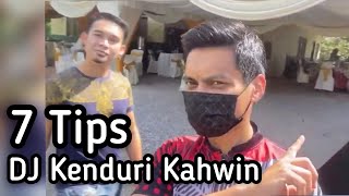 7 Tips DJ Kenduri Kahwin