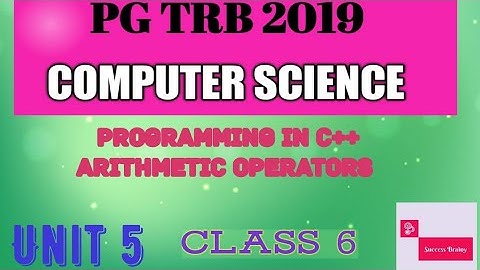 C++|| Arithmetic Operators|| PG TRB COMPUTER INSTRUCTORS 2019