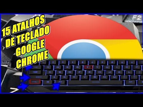 15 Atalhos de Teclado Para o Google Chrome | Atalhos de Guias e Janelas