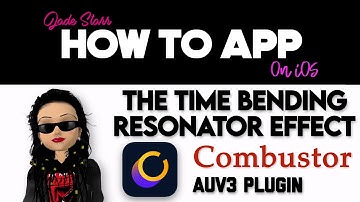 The Time Bending Resonator Effect Combustor on iOS - How To App on iOS! - EP 939 S11