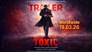 Toxic Trailer Rocking Star Yash Geetu Mohandas Nayanthara Jax Productions Fan Made