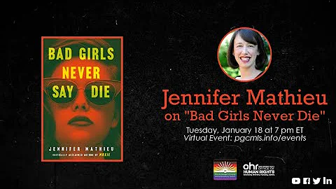 Jennifer Mathieu on "Bad Girls Never Say Die"