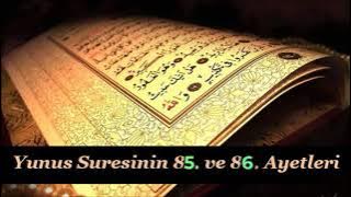 Yunus Suresi 85 ve 86 ayetleri  cinleri ,Sihir ve Büyü iptali ve Yapan kişiye Döndürülmesi için ayet