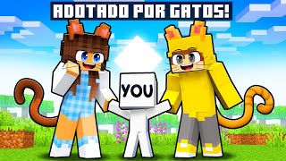 YOU foi ADOTADO por GATOS no Minecraft!