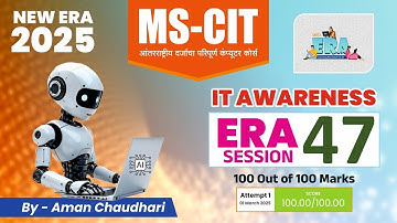 MS CIT ERA Session 47 IT Awareness 2025 || MS-CIT Era 2025 || IT AWARENESS 2025 – by Aman Sir