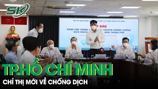 TP. HCM Công Bố Chỉ Thị Mới Về Chống Dịch Phục Hồi Kinh Tế | SKĐS