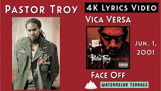 Pastor Troy - Vica Versa | Lyrics Video | Face Off | 2001 | (186)