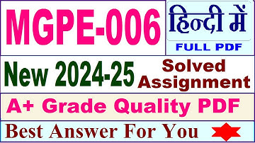 MGPE 006 solved assignment 2024-25 in Hindi || mgpe 006 solved assignment 2025 || mgpe6 2024-25