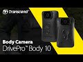Transcend DrivePro Body 10 body camera - A trustworthy bodyguard