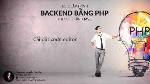 002 - Cài đặt code editor cho khóa học | CodeIgniter