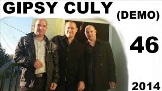 Miniatura de vídeo de "GIPSY CULY-( DEMO)-46...2014"