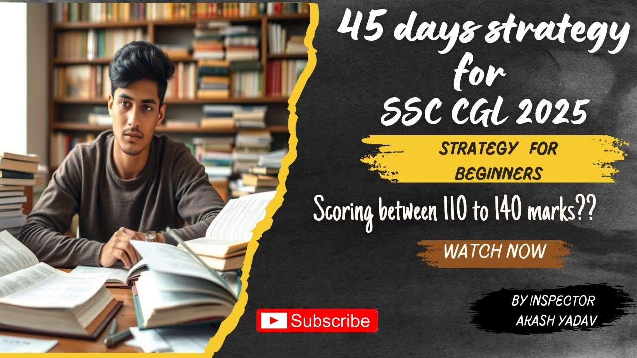 SSC CGL 2025 45 days Best strategy for beginners | improve your tier 1 ...