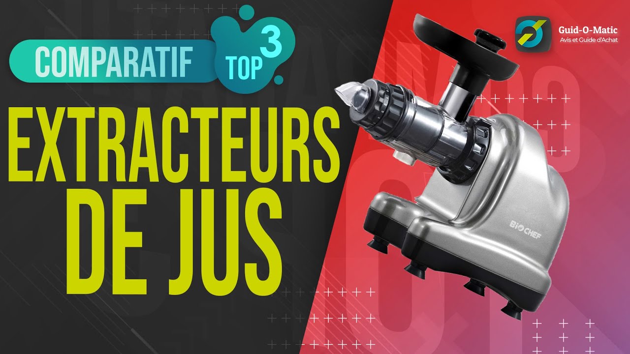 💥 Meilleurs extracteurs de jus 2024 - guide d'achat et comparatif