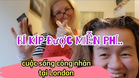 Làm tóc bên Anh không hề RẺ mà tui ĐƯỢC LÀM MIỄN PHÍ nhe | cuộc sống công nhân tại London