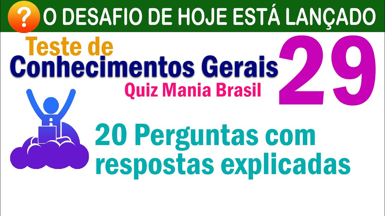 🔴 Quiz Conhecimentos Gerais 30 - com 30 perguntas muito curiosas - Quiz  Mania Brasil 