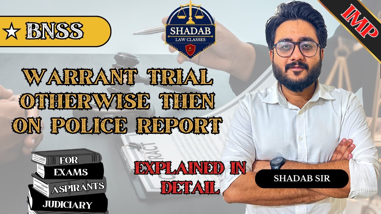 Warrant Trial Otherwise Then on Police Report Sec: 267-272| BNSS | Explained in Detail by Shadab sir
