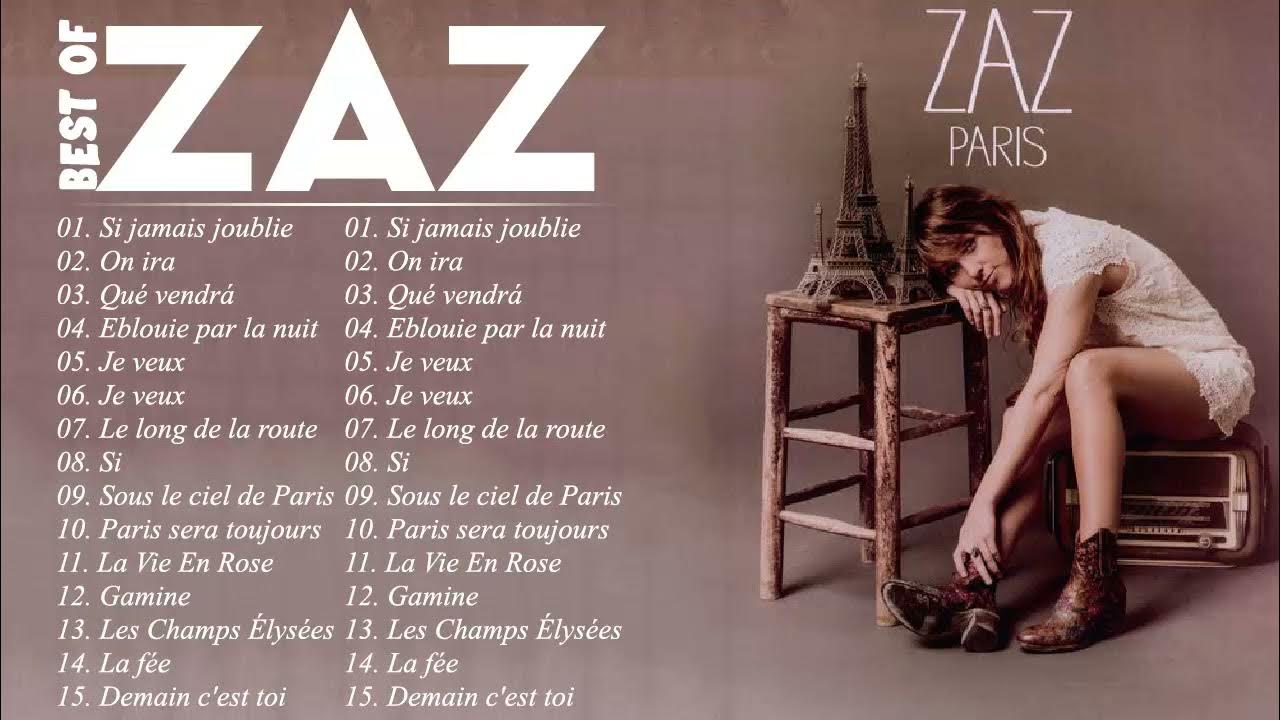 Zaz je veux mp3. ZAZ 2021. ZAZ album. ZAZ ZAZ альбом. ZAZ best Songs.