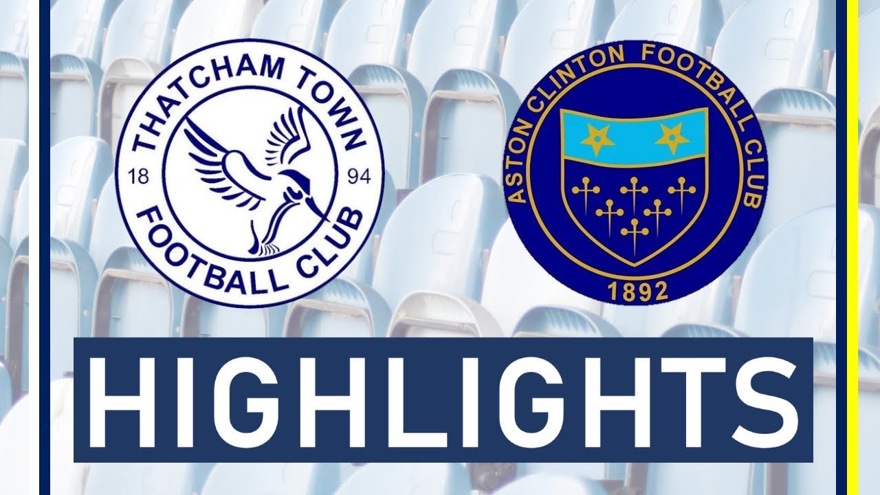 Thatcham Town Development vs Aston Clinton Reserves | Highlights football score