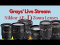 Grays' Live Stream:  Let's talk Nikon's AF-D Zoom Lenses