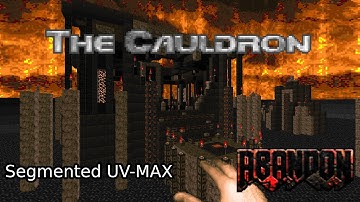 [Doom II] Abandon MAP02: "The Cauldron" by Scotty (UV w/ saves)