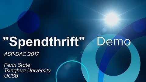 ASPDAC 2017 Spendthrift video for web