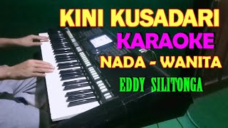 KINI KUSADARI - KARAOKE VOKAL CEWEK/WANITA | LIRIK, HD