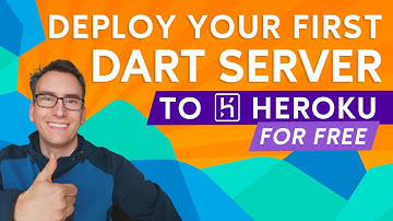 Make your Dart Web Server accessible to everyone - Deployment with Heroku