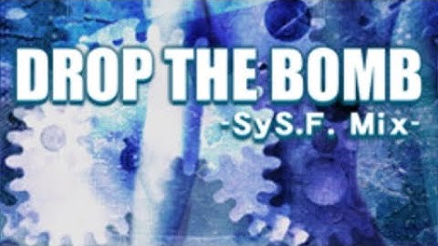 Dance Dance Revolution EXTREME- Drop the Bomb: System S.F. Mix
