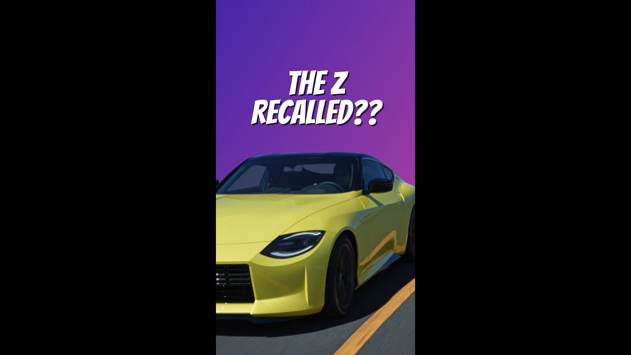 The Z Recall (Car News Roundup)