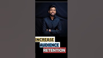 ✅ Increase Audience RETENTION