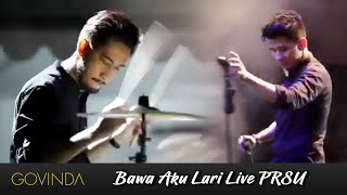 Video thumbnail of "GOVINDA | Bawa Aku Lari #Live"