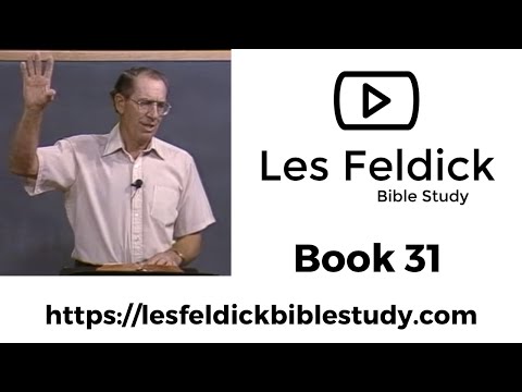 Les Feldick Bible Study | Through the Bible w/ Les Feldick Book 31