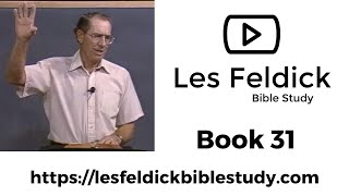 Les Feldick Bible Study | Through the Bible w/ Les Feldick Book 31