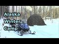 Alaska Winter Camping In Comfort