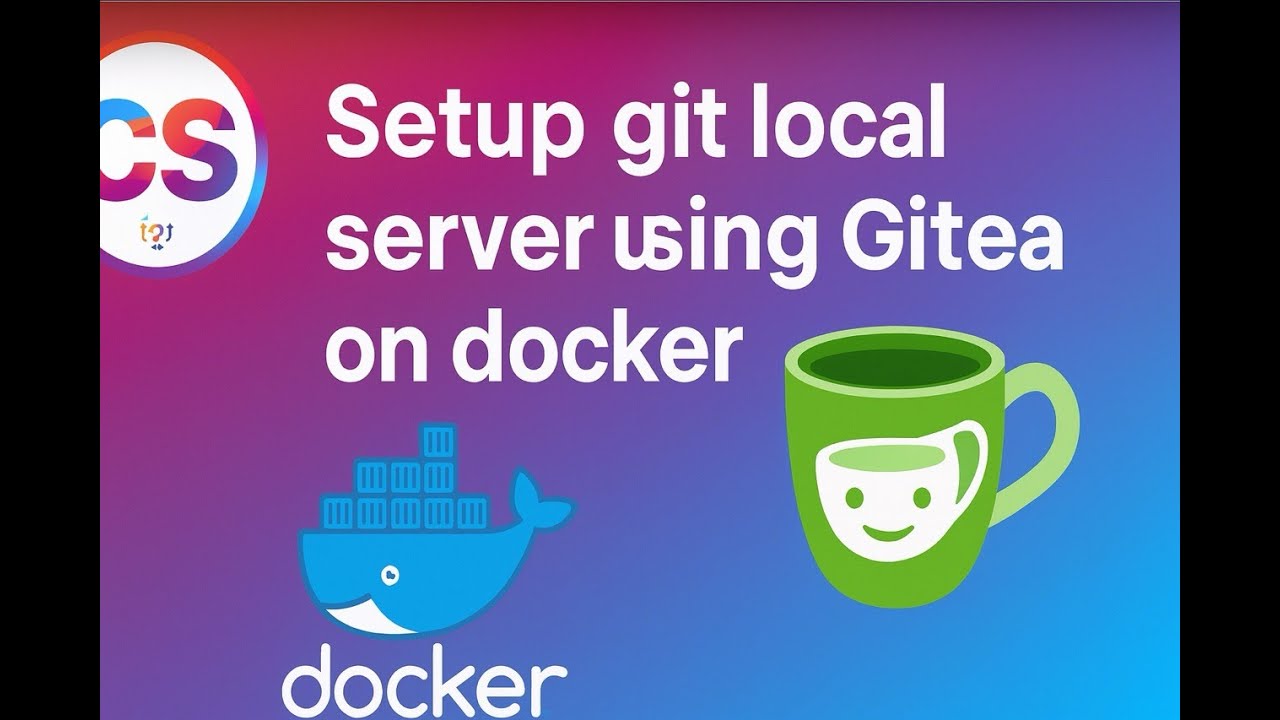 Setup Git Local Server Using Gitea on Docker - YouTube