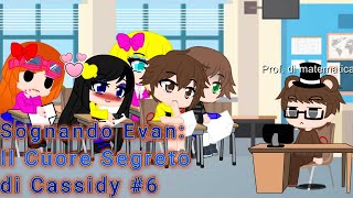 Sognando Evan: Il cuore segreto di Cassidy #6: Continue ...