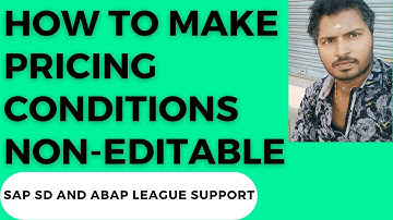 SAP SD REAL TIME SCENARIOS (2023) - How to make pricing conditions non-editable