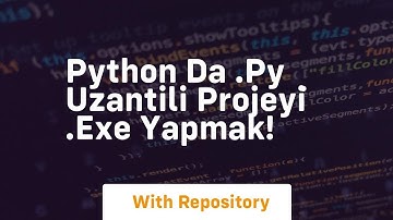Python da  py uzantili projeyi̇  exe yapmak!