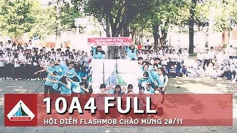 [10A4] HỘI DIỄN FLASHMOB 20 - 11 TRƯỜNG THPT NGUYỄN HỮU HUÂN