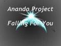 Ananda Project - Falling For You