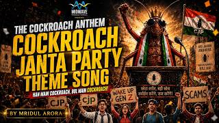 THE COCKROACH ANTHEM (Official Music Video) - Mridul Arora | Cockroach Janta Party | Wake Up Gen Z 🪳