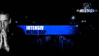 Intensiv - Metal Rap