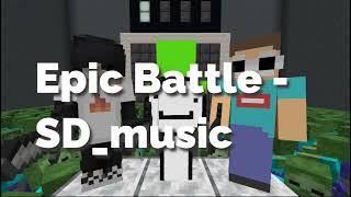 Epic Battle - SD_music [Minecraft's Most Intense Elevator Survival..]